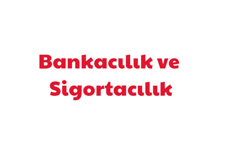 Bankacılık ve Sigortacılık