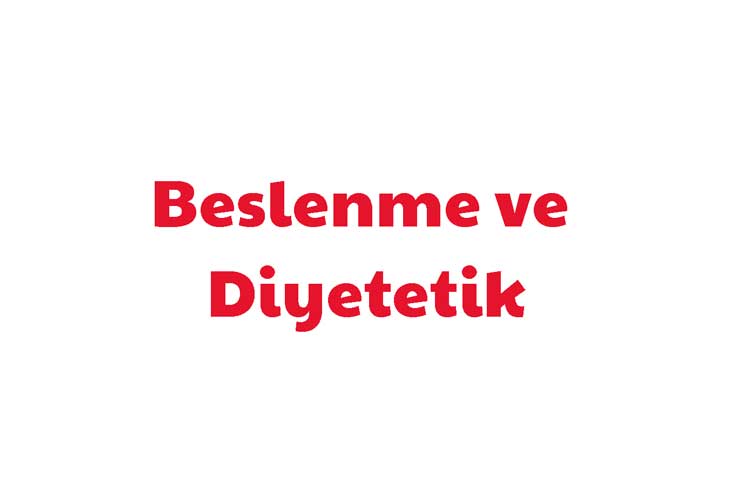 Beslenme ve Diyetetik