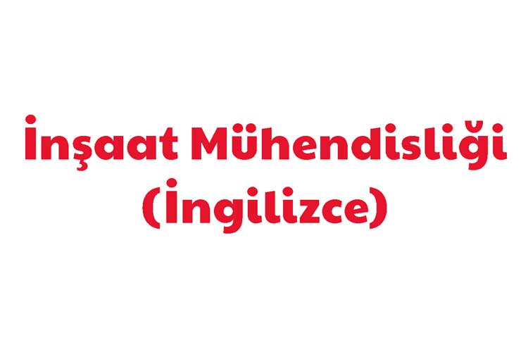 İnşaat Mühendisliği (İngilizce)