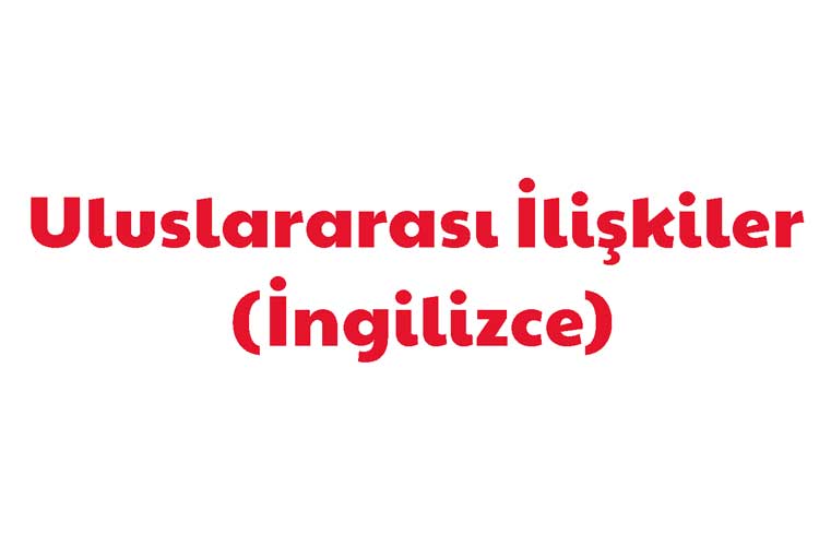 Uluslararası İlişkiler (İngilizce)