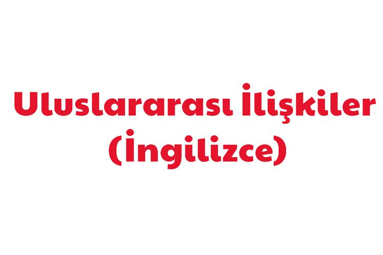 Uluslararası İlişkiler (İngilizce)