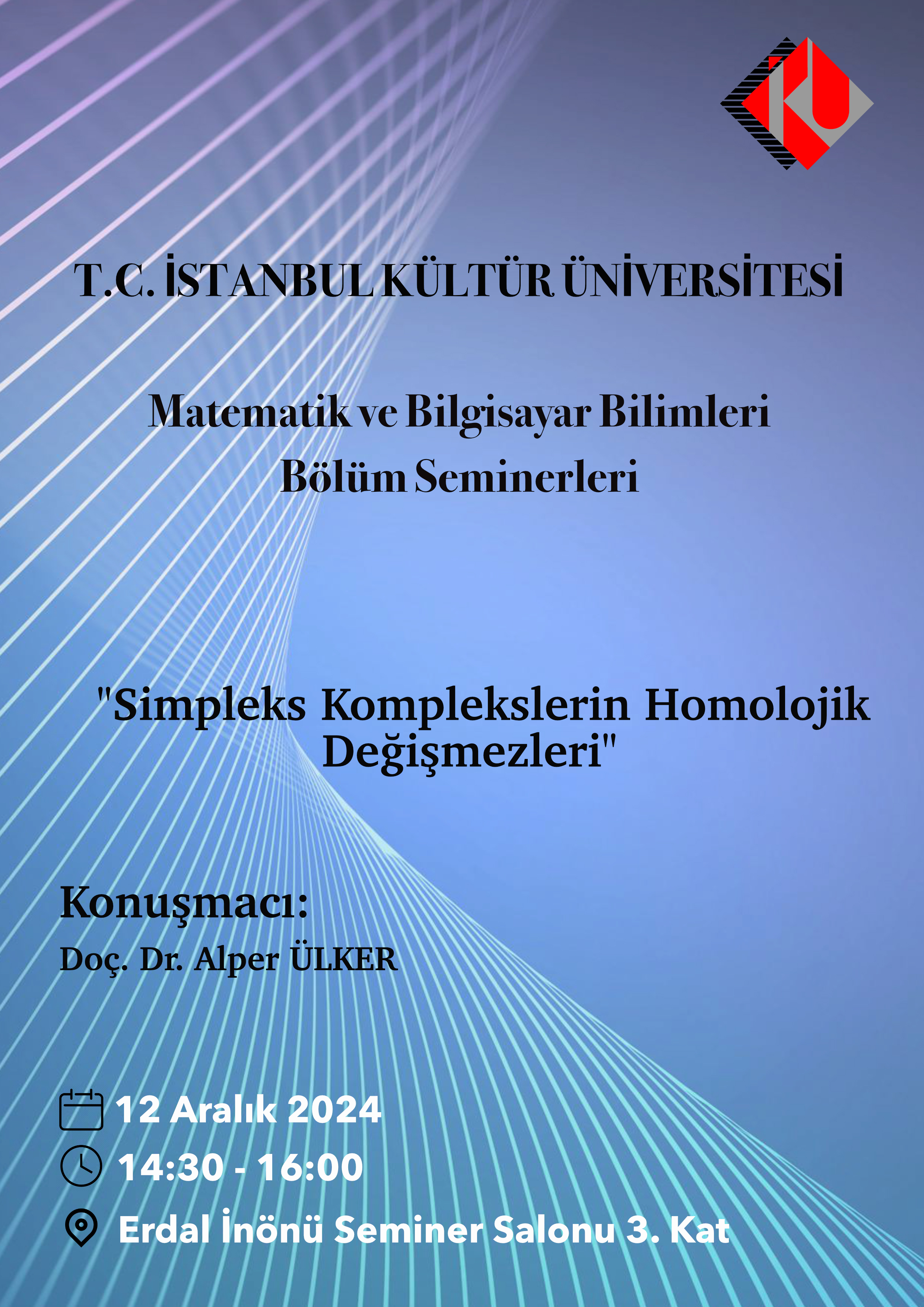 \"Simpleks Komplekslerin Homolojik Değişmezleri\" Semineri