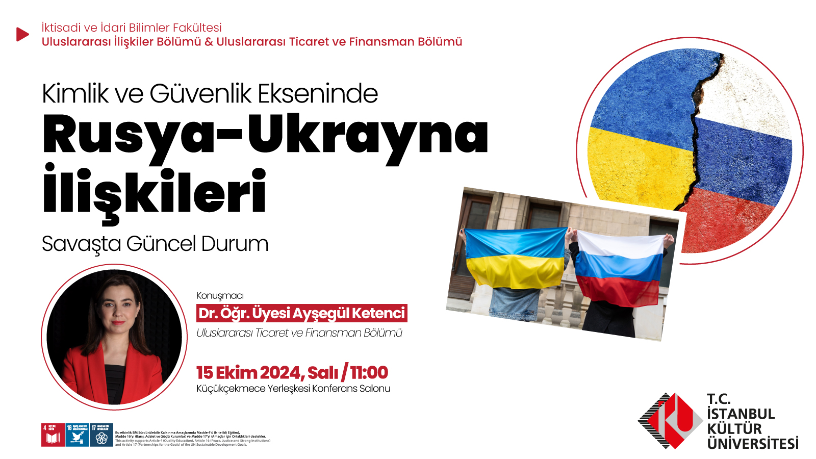 \"Kimlik ve Güvenlik Ekseninde Rusya-Ukrayna İlişkileri ve Savaşta Güncel Durum\" Konferansı